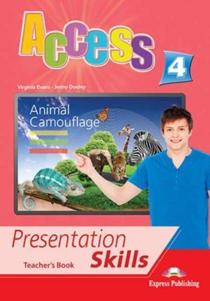 Access 4. Presentation skills. Teacher&#39;s book. Книга для учителя