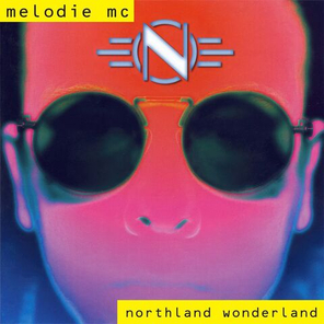 Melodie MC / Northland Wonderland (LP)