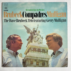 Винтажная виниловая пластинка LP The Dave Brubeck Trio Featuring Gerry Mulligan Compadres (Japan 1968) (No Obi)