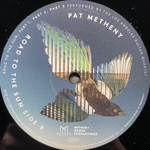 Pat Metheny ‎– Road To The Sun 2LP (Германия 2021г.)