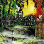 Lillian Axe / Fields Of Yesterday (RU)(CD)