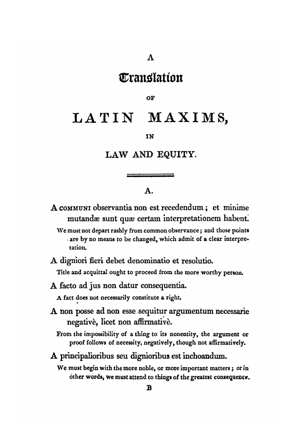A collection of Latin maxims & rules, in law and equity. Selected from the most eminent authors, on the civil, canon, feudal, English and Scots law | Peter Halkerston