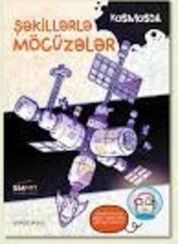 Kosmosda şəkillərlə möcüzələr