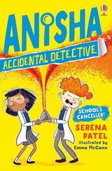 School's Cancelled - Anisha, Accidental