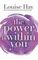 The Power Is Within You by Louise Hay