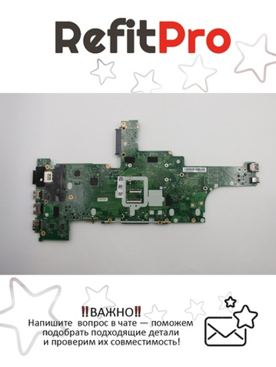 Материнская плата для ноутбука Lenovo ThinkPad T460 I7-6600U UMA AMT TPM NOK (01AW346), оригинал