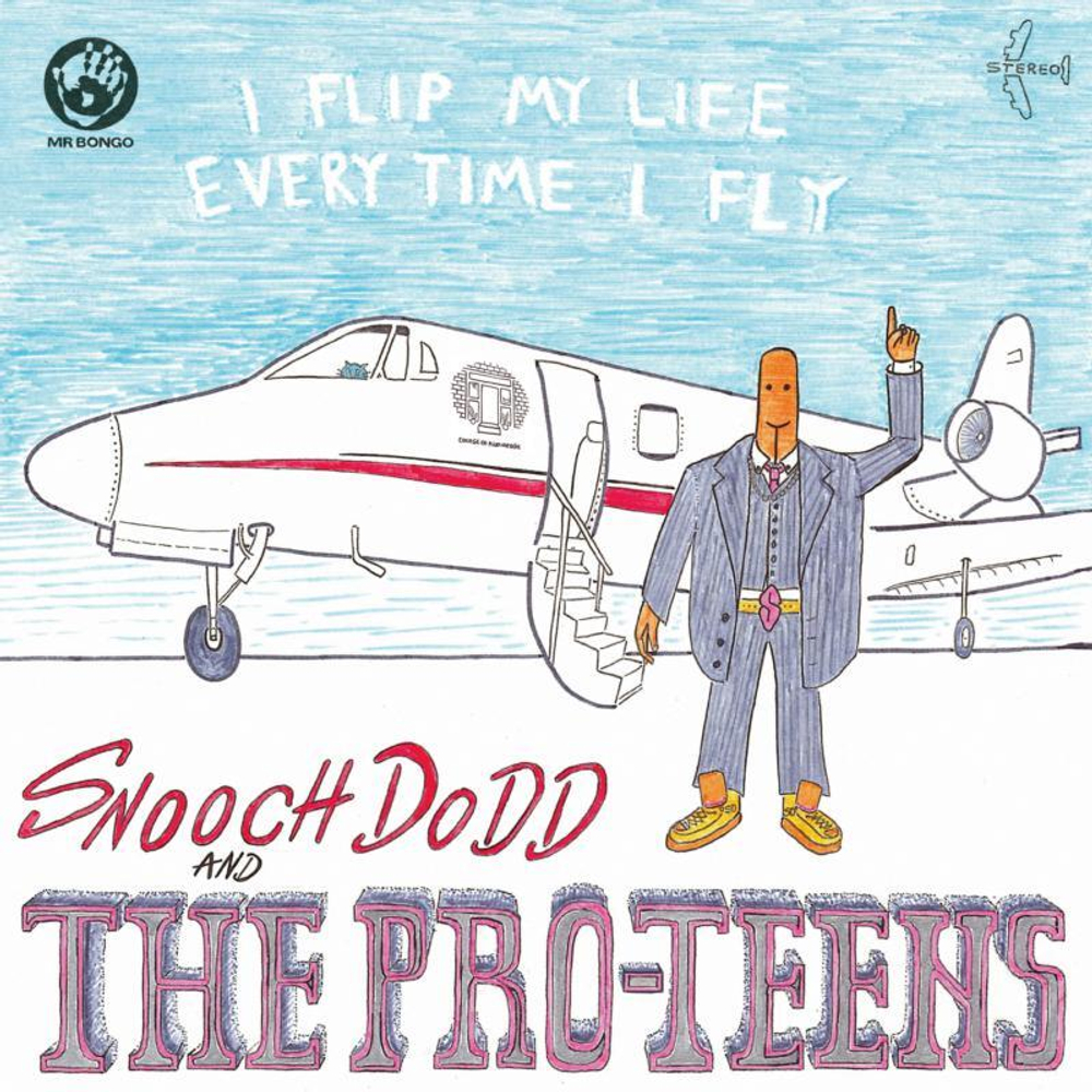 Pro-Teens - I Flip My Life Every Time I Fly