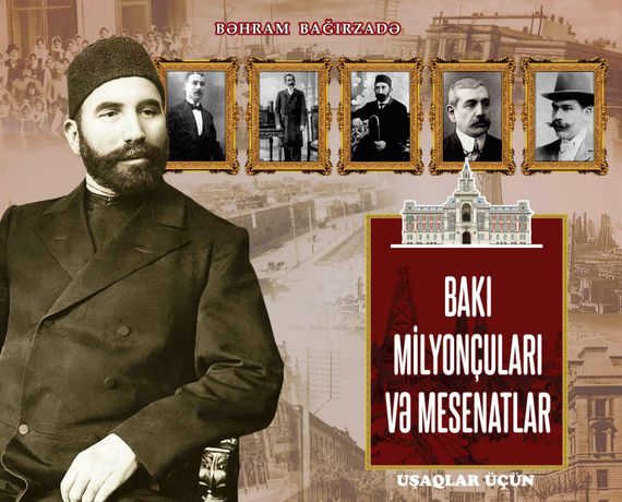 Bakı milyonçuları və mesenatları