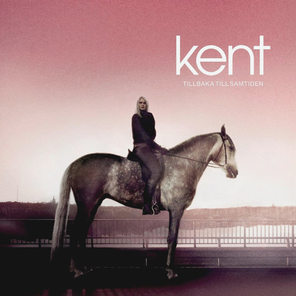 Kent / Tillbaka Till Samtiden (LP)