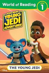 World of Reading: Star Wars: Young Jedi Adventures: The Young Jedi