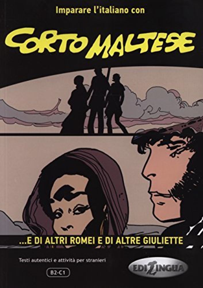 Corto Maltese - ...e di altri Romei e di altre Giuliette