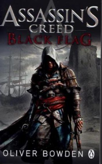 Black Flag : Assassin&#39;s Creed Book 6