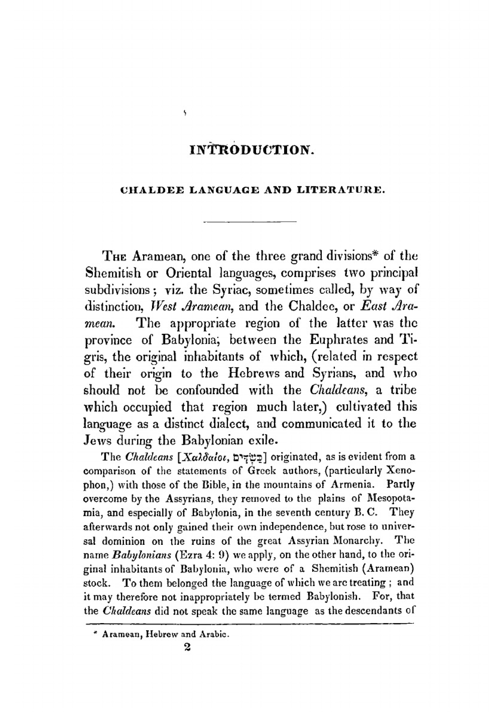 A manual of the Chaldee language. Containing a Chaldee grammar, chiefly from the German of Professor G.B. Winer ; a chrestomathy, consisting of selections from the targums, and including the whole of the Biblical Chaldee, with notes ; and a vocabulary ad | Elias Riggs