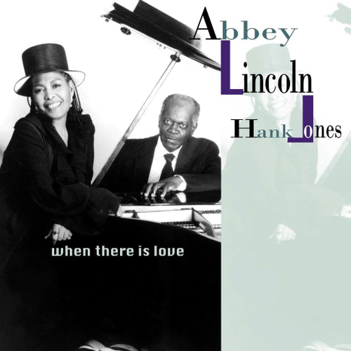 Abbey Lincoln & Hank Jones - When There Is Love - 2LP