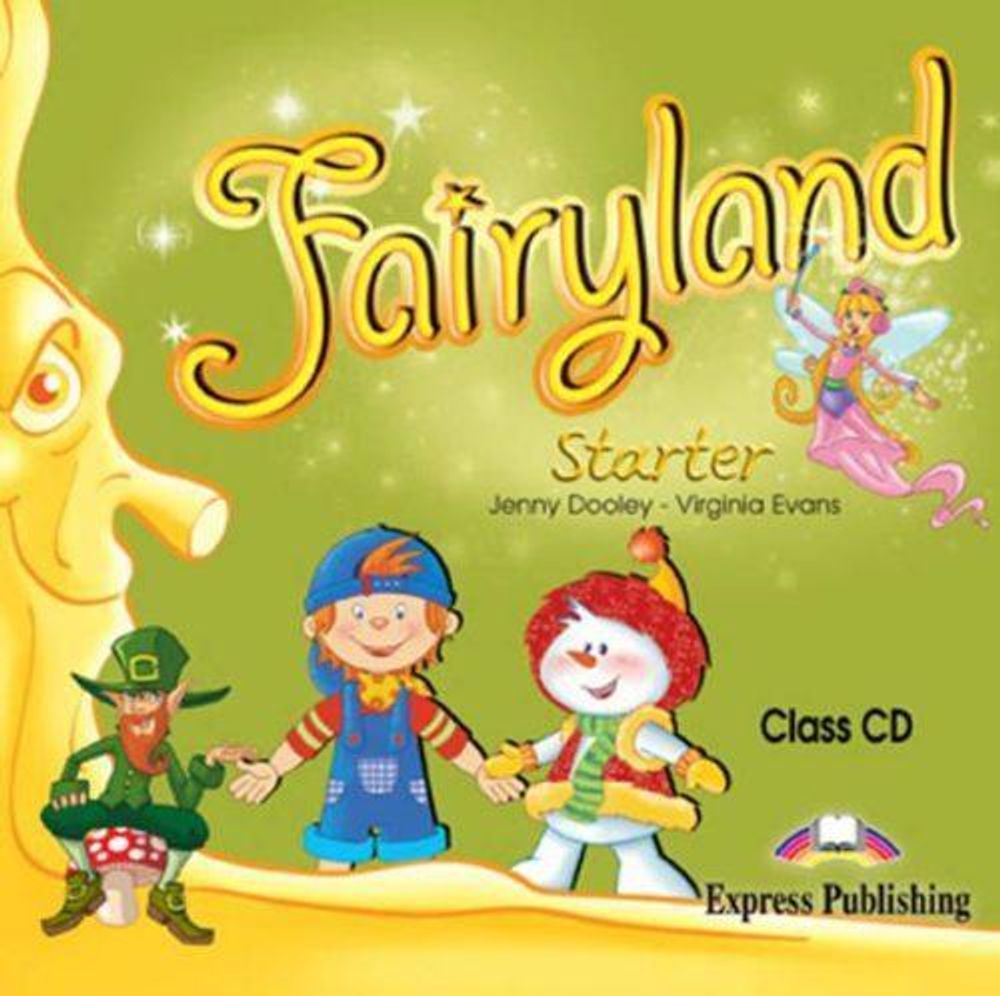 Fairyland Starter. Class CD. Аудио CD для работы в классе