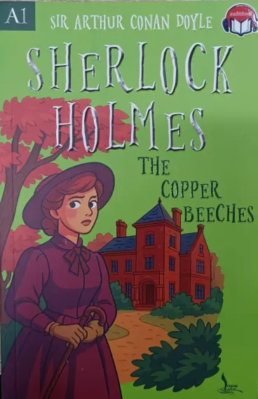 Sherlock Holmes The copper beeches A1 (Beginner 300 word)