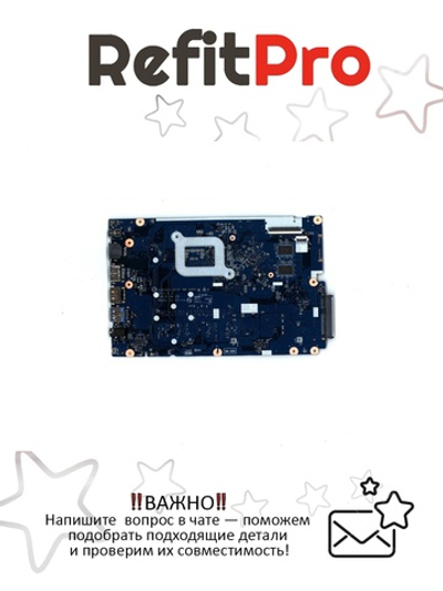 Материнская плата для ноутбука ideapad Lenovo 100-15IBD NM-A681 Intel Pentium 3825U 2G NOK (5B20K40890), оригинал