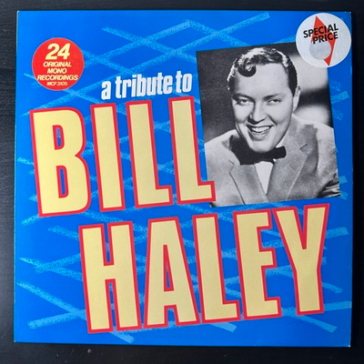 Bill Haley ‎– A Tribute To Bill Haley (Англия 1981г.)