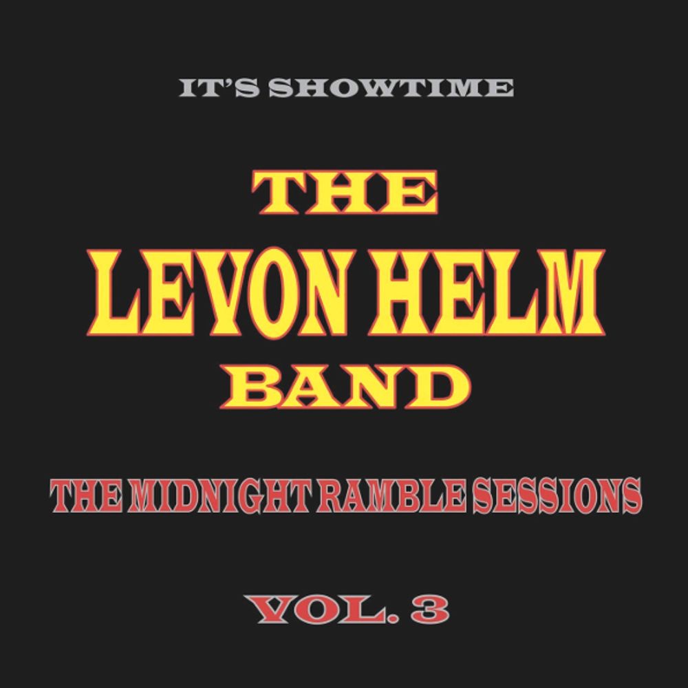 The Levon Helm Band / It&#39;s Showtime: The Midnight Ramble Sessions Vol. 3 (CD)