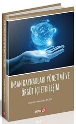 İnsan Kaynakları Yönetimi ve Örgüt İçi Etkileşim