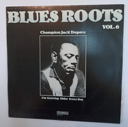 Champion Jack Dupree I'm Growing Older Every Day (US 1982)