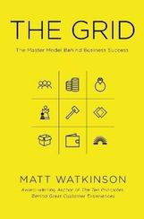 The Grid : The Master Model Behind Business Success