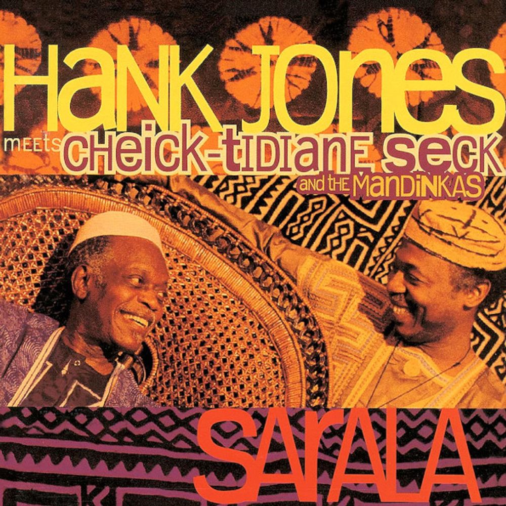 Hank Jones Meets Cheick-Tidiane Seck And The Mandinkas / Sarala (2LP)