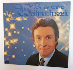 Винтажная виниловая пластинка LP Peter Alexander Wunderschone Weihnachtszeit (Австрия 1972)