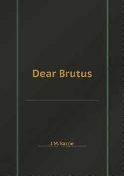 Dear Brutus | J.M. Barrie