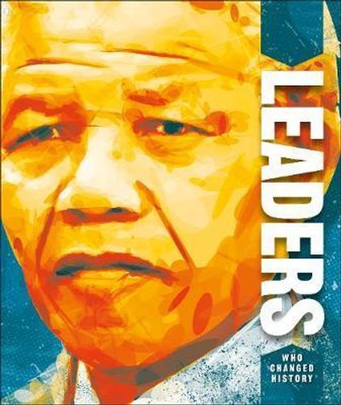 Leaders Who Changed History