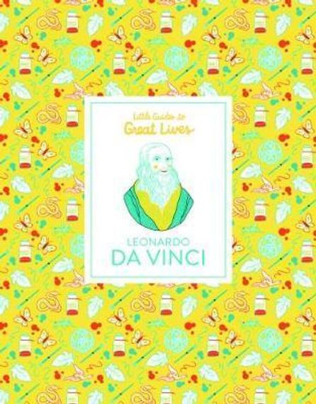 Leonardo Da Vinci : Little Guides to Great Lives