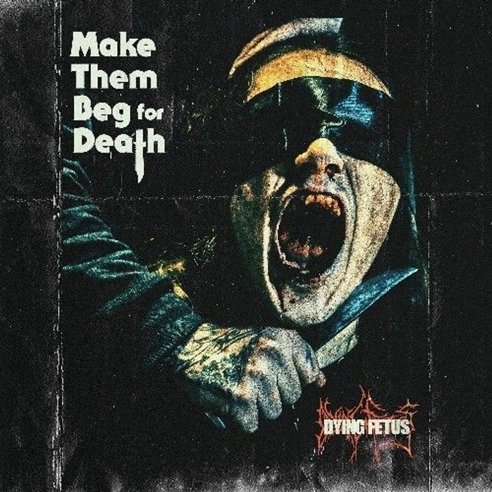 DYING FETUS - Make Them Beg For Death, death metal, фирменный музыкальный CD, США