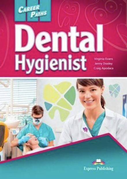Dental hygienist (esp). Students Book with cross-platform application. Учебник