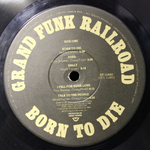 Grand Funk Railroad / Born To Die (LP)
