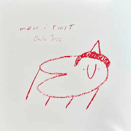 Men I Trust Oncle Jazz