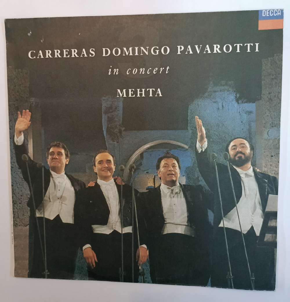 Carreras, Domingo, Pavarotti Mehta In Concert