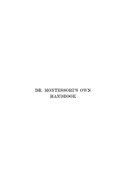 Dr. Montessori's own handbook | Maria Montessori