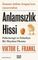 Anlamsızlık Hissi: Psikoterapi ve Felsefeye Bir Meydan Okuma