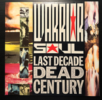 Warrior Soul - Last Decade Dead Century (Германия 1990г.)