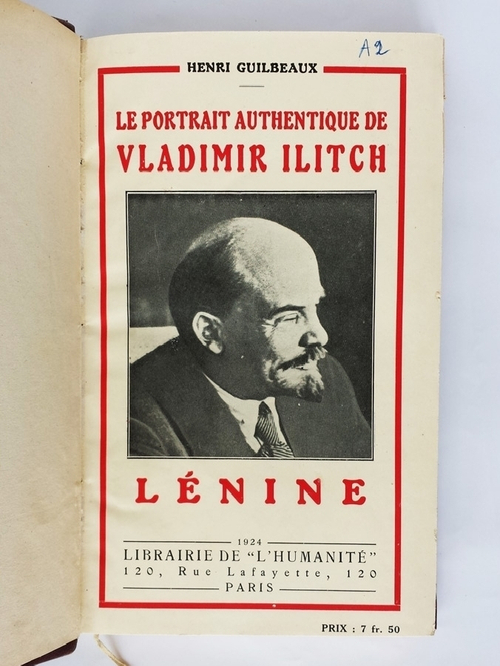 Подлинный портрет Владимира Ильича Ленина (Le portrait authentique de Vladimir Ilitch Lenine), Guilbeaux, Henri, 1884-1938, Paris : Librairie De LHumanite, 1924 г.