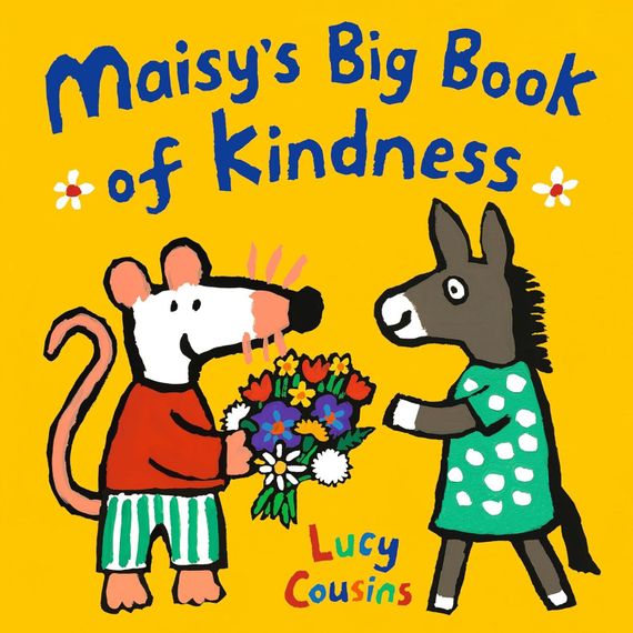 Maisy&#39;s Big Book of Kindness