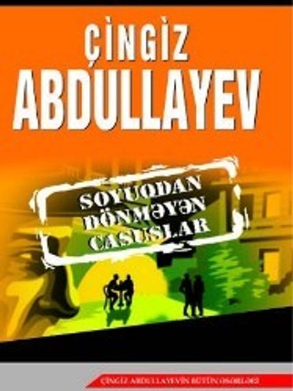 Soyuqdan Dönməyən Casuslar