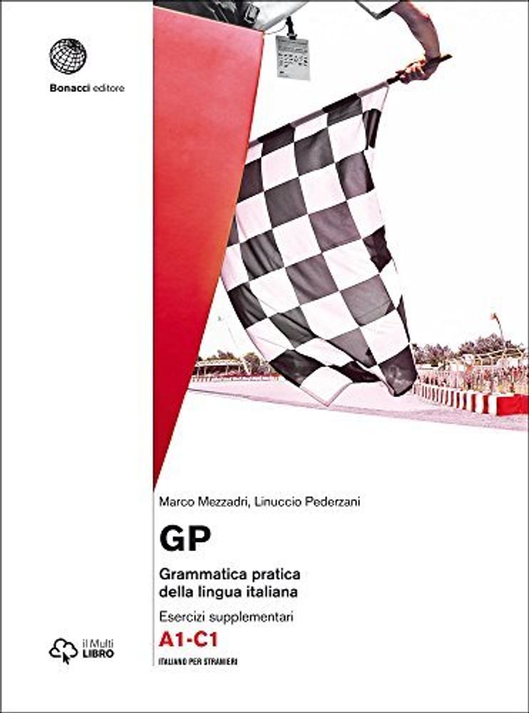 GP grammatica pratica della lingua italiana. Livello A1-C1