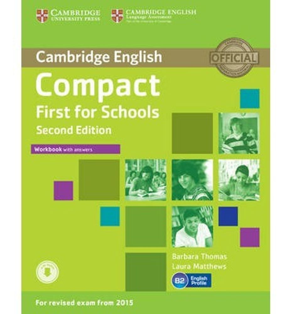 Compact First for Schools Second Edition (for revised exam 2015) Workbook with Answers with Download Audio