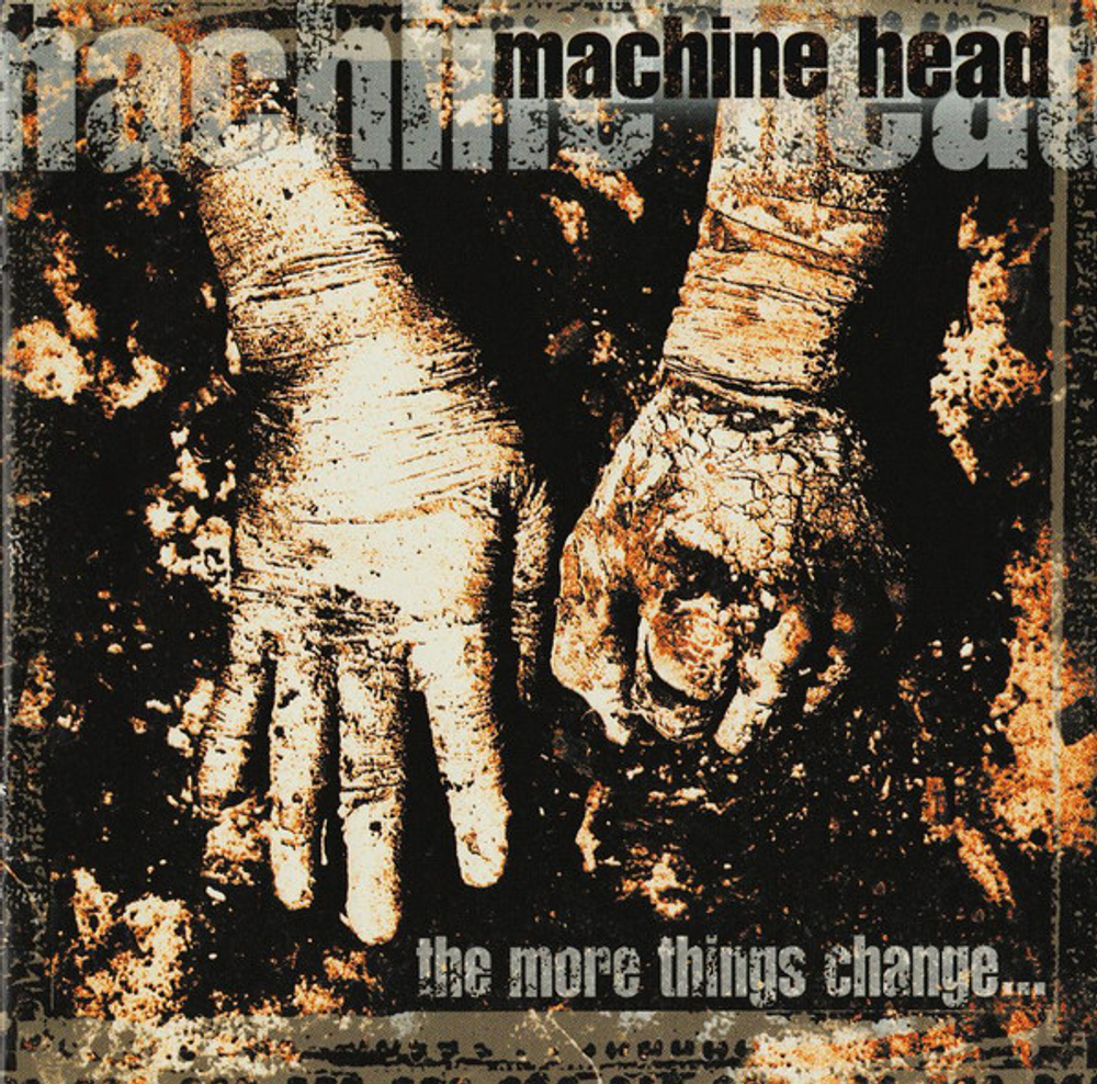 Machine Head / The More Things Change… (RU)(CD)