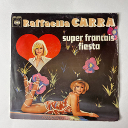 Винтажная виниловая пластинка 7 дюймов (маленькая пластинка) Raffaella Carra, Super Francais / Fiesta (Франция 1977)