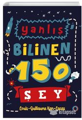 Yanlış Bilinen 150 Şey