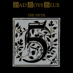 LP: Bad Boys Blue – «The Fifth» (1989/2024) [Gold Vinyl]