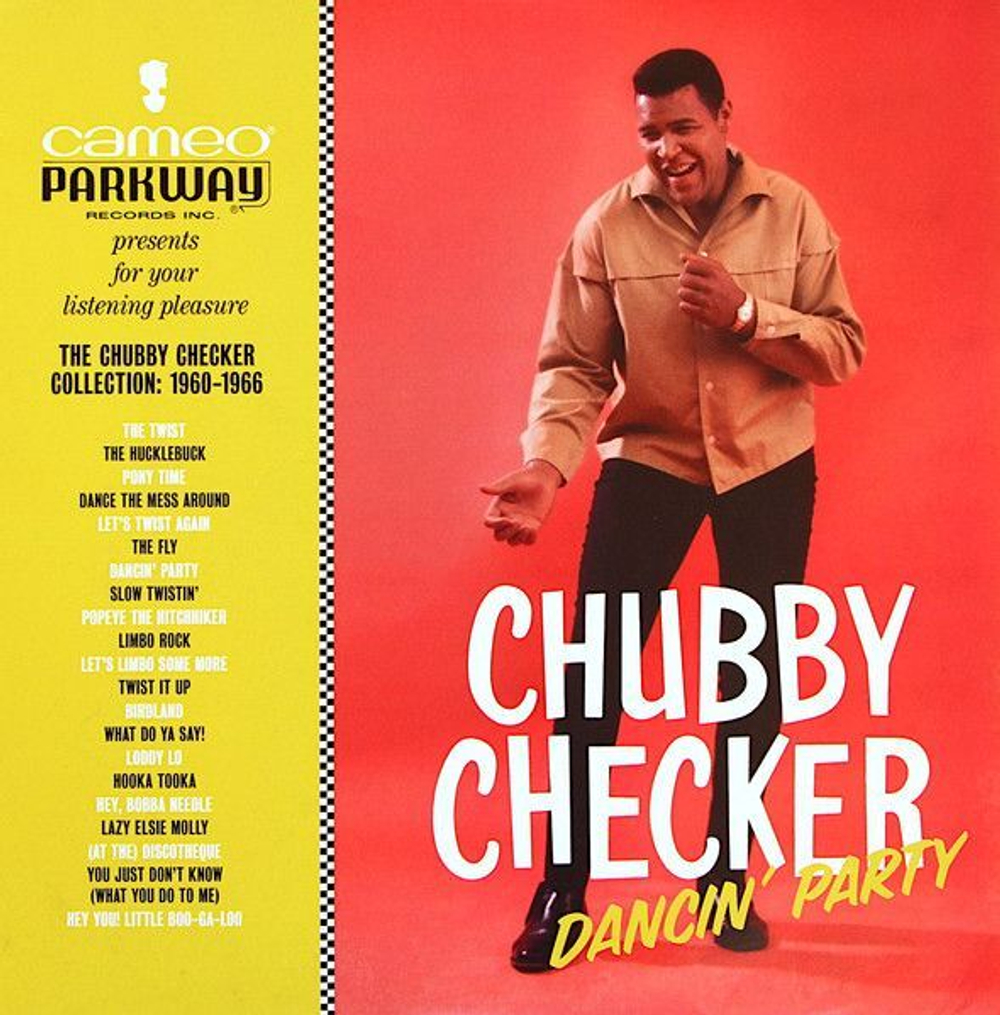 Виниловая пластинка Chubby Checker Dancin Party The Chubby Checker Collection 1960-1966