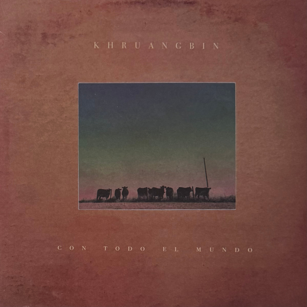 Khruangbin ‎– Con Todo El Mundo (Европа 2023г.)
